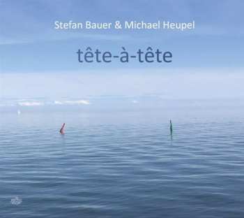 CD Stefan Bauer: Tête-À-Tête 404377