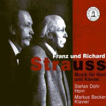 Album Stefan Dohr: Franz und Richard Strauss: Musik für Horn und Klavier