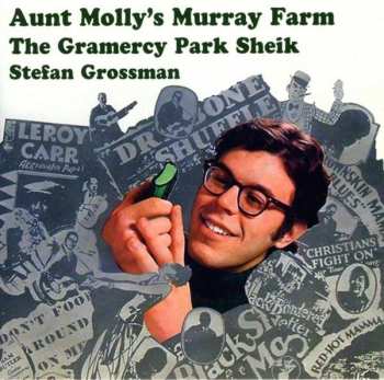 Album Stefan Grossman: Aunt Molly's Murray Farm / The Gramercy Park Sheik