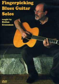 Album Stefan Grossman: Fingerpicking Blues Guitar Solos