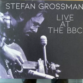 Stefan Grossman: Live At The BBC