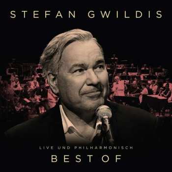 Album Stefan Gwildis: Best Of - Live Und Philharmonisch