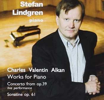 Album Charles-Valentin Alkan: Works For Piano