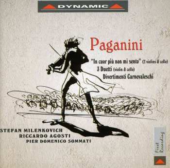 Stefan Milenković: Paganini - In Cuor Più Non Mi Sento And Other Works