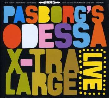 Album Stefan Pasborg's Odessa 5: X-Tra Large Live
