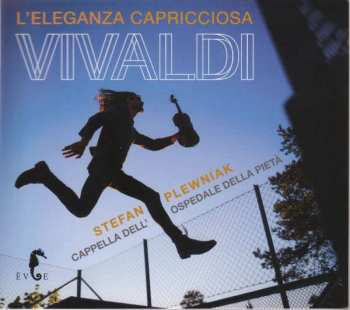 Album Stefan Plewniak: Vivaldi: L'Eleganza Capricciosa