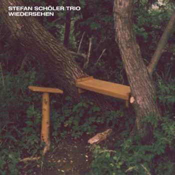 Stefan Schöler Trio: Wiedersehen 