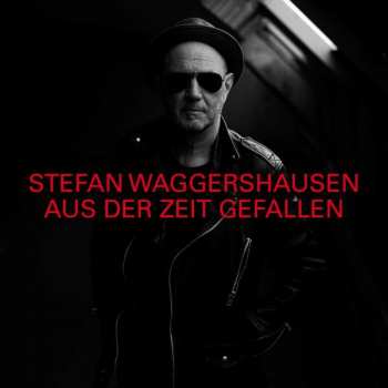 2CD Stefan Waggershausen: Aus Der Zeit Gefallen DLX | LTD 184293