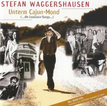 Album Stefan Waggershausen: Unterm Cajun-Mond