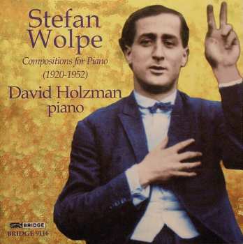 Album Stefan Wolpe: Compositions For Piano (1920-1952)