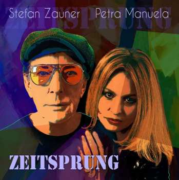 Stefan Zauner & Petra Manuela: Zeitsprung