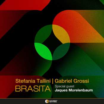 Album Stefania Tallini & Gabriel Grossi: BRASITA
