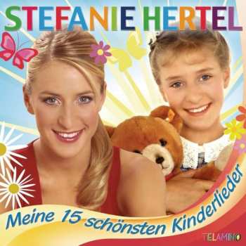 Album Stefanie Hertel: Meine 15 Schönsten Kinderlieder