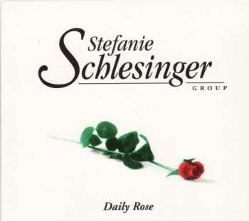 Album Stefanie Schlesinger Group: Daily Rose