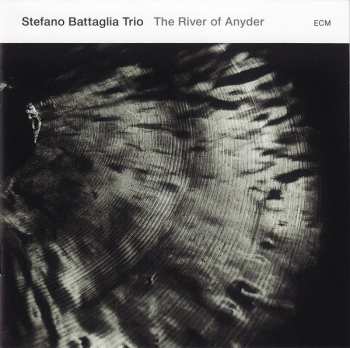 CD Stefano Battaglia Trio: The River Of Anyder 399717
