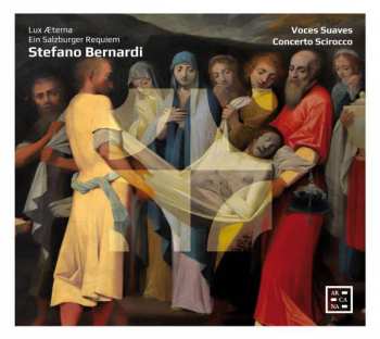 Album Stefano Bernardi: Lux Æterna - Ein Salzburger Requiem