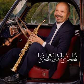 LP Stefano Di Battista: La Dolce Vita 538036