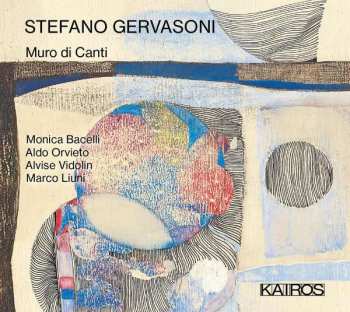 Album Stefano Gervasoni: Muro Di Canti