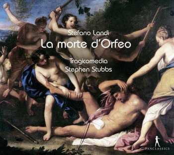 Album Stefano Landi: La Morte D'Orfeo