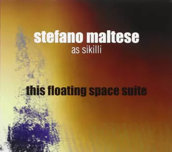 Stefano Maltese: This Floating Space Suite