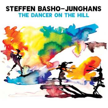 Album Steffen Basho-Junghans: The Dancer On The Hill