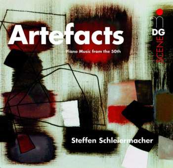 CD Steffen Schleiermacher: Artefacts = Fundstücke (Piano Music From The 50th) 527132