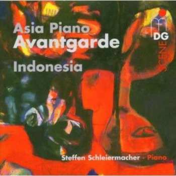 Album Steffen Schleiermacher: Asia Piano Avantgarde (Indonesia)
