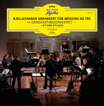 Bjellasangar Arrangert For Messing Og Tre - Med Kringkastingsorkesteret I Store Studio