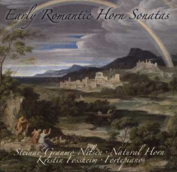 Album Steinar Granmo Nilsen: Early Romantic Horn Sonatas