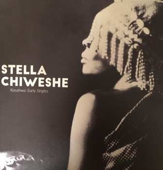 LP Stella Chiweshe: Kasahwa: Early Singles 68290