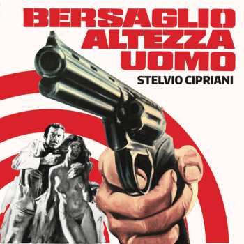 Album Stelvio Cipriani: Bersaglio Altezza Uomo