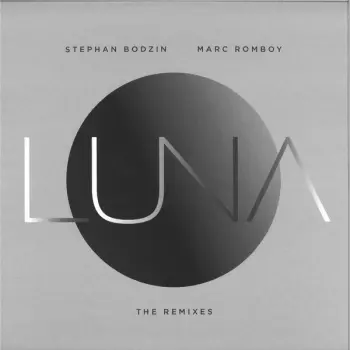 Stephan Bodzin: Luna (The Remixes)