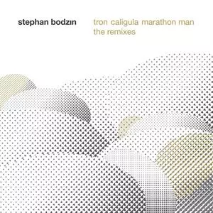 Stephan Bodzin: Tron Caligula Marathon Man (the Remixes)