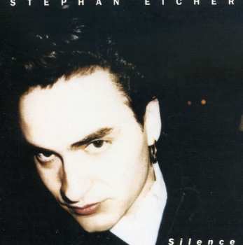CD Stephan Eicher: Silence
