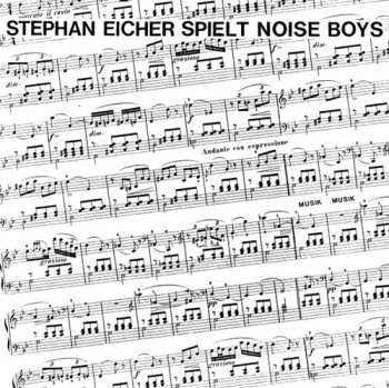 LP Stephan Eicher: Spielt Noise Boys