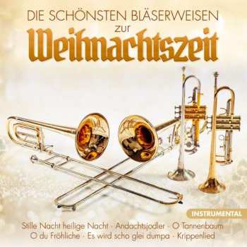 Album Stephan Herzog: Die Schönsten Bläserweisen Zur Weihnachtszeit