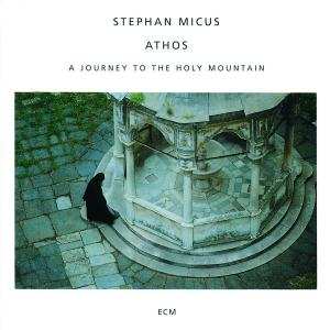 Album Stephan Micus: Athos (A Journey To The Holy Mountain)