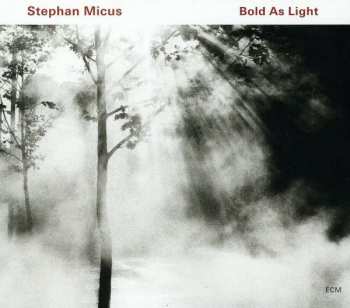 Album Stephan Micus: Bold As Light
