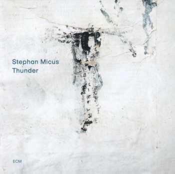 CD Stephan Micus: Thunder 408926