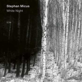 Album Stephan Micus: White Night