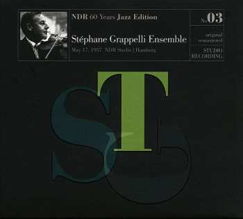 Album Stéphane Grappelli Ensemble: NDR 60 Years Jazz Edition No.03 - Live May 17 1957, NDR Studio Hamburg