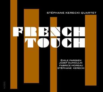 Stéphane Kerecki Quartet: French Touch