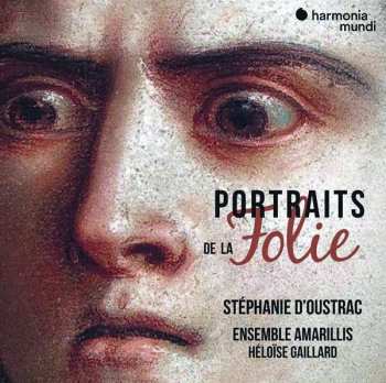 CD Stéphanie d'Oustrac: Portrait De La Folie 28468