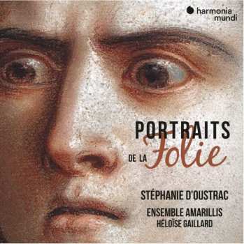 Album Stéphanie d'Oustrac: Portrait De La Folie