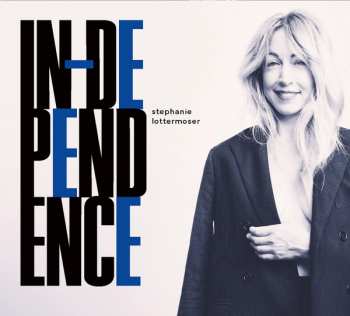 Album Stephanie Lottermoser: In-Dependence