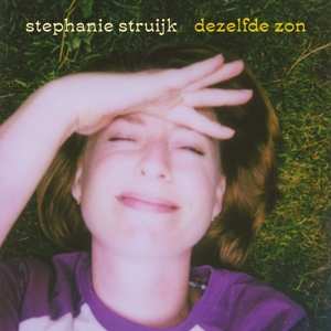 Album Stephanie Struijk: Dezelfde Zon