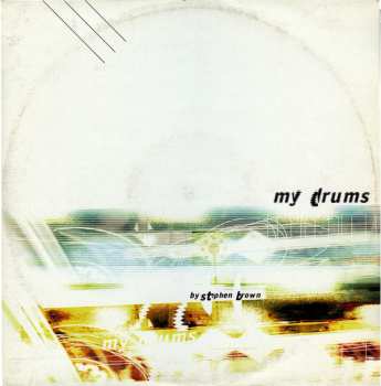 Album Stephen Brown: My Drums