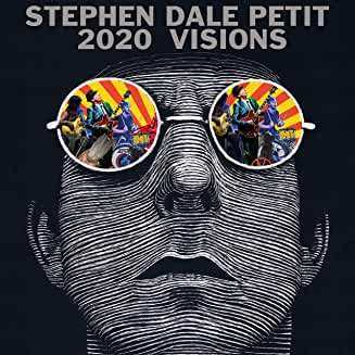 Album Stephen Dale Petit: 2020 Visions