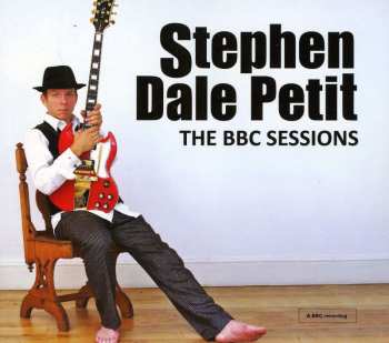 CD Stephen Dale Petit: The BBC Sessions DIGI 512779