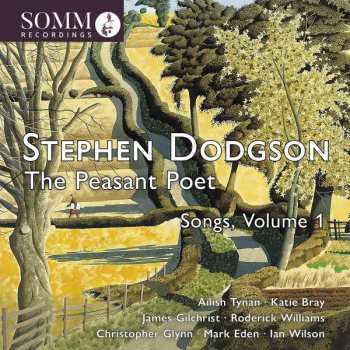 Stephen Dodgson: Lieder Vol.1 "the Peasant Poet"